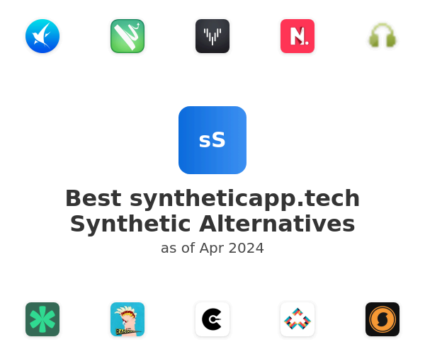 Best syntheticapp.tech Synthetic Alternatives