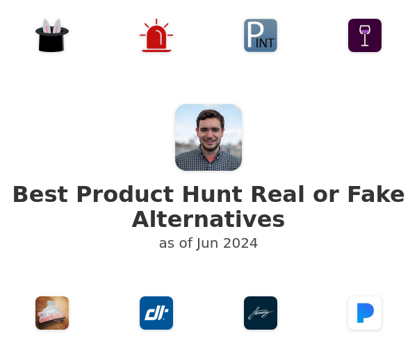 Best Product Hunt Real or Fake Alternatives