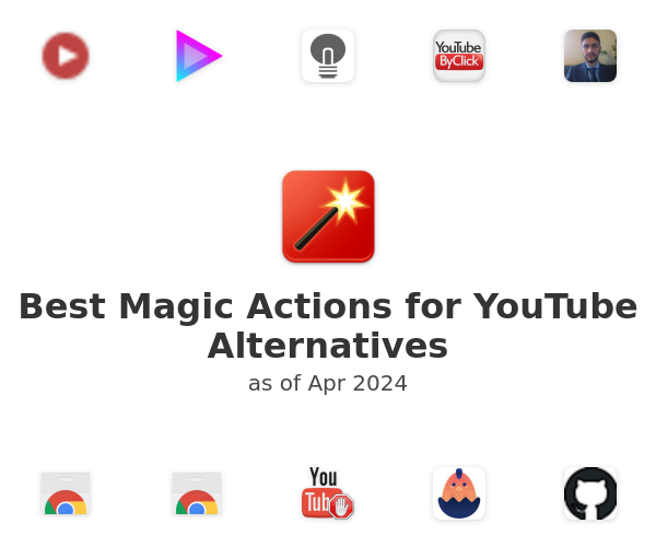 Best Magic Actions for YouTube Alternatives
