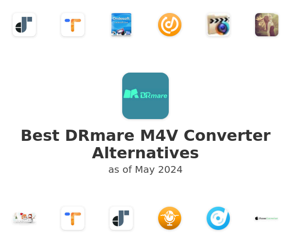 Best DRmare M4V Converter Alternatives