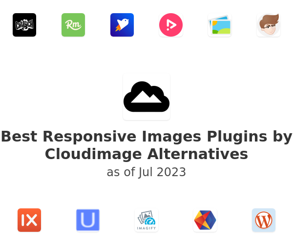 Best Responsive Images Plugins by Cloudimage Alternatives