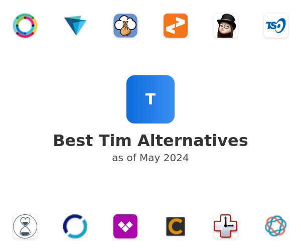 Best Tim Alternatives