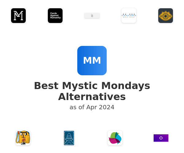 Best Mystic Mondays Alternatives