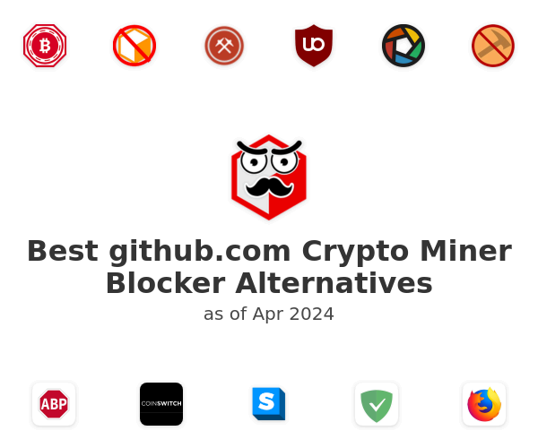 Best github.com Crypto Miner Blocker Alternatives