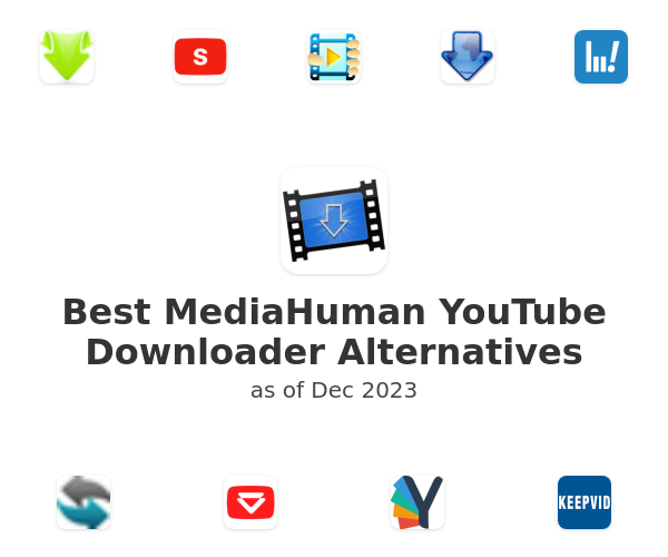 Best MediaHuman YouTube Downloader Alternatives
