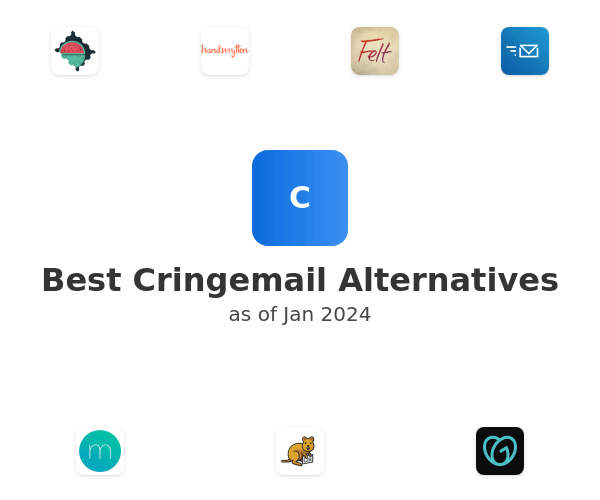 Best Cringemail Alternatives