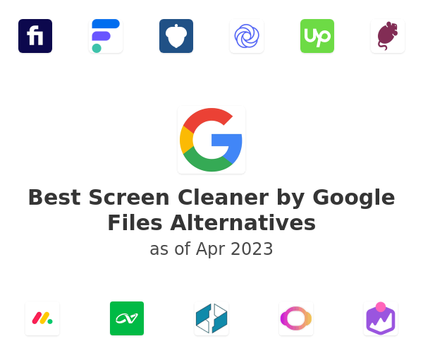 Best Screen Cleaner by Google Files Alternatives