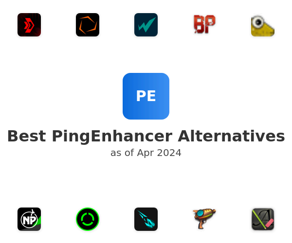 Best PingEnhancer Alternatives