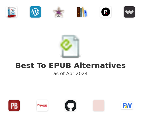Best To EPUB Alternatives