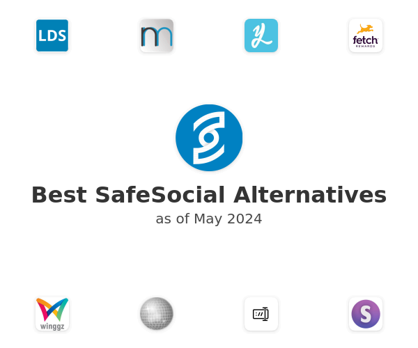 Best SafeSocial Alternatives