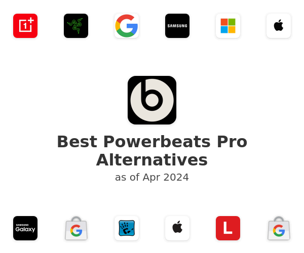 Best Powerbeats Pro Alternatives