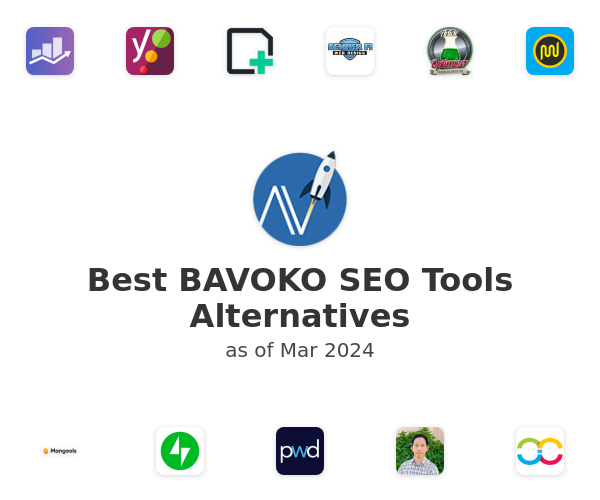 Best BAVOKO SEO Tools Alternatives
