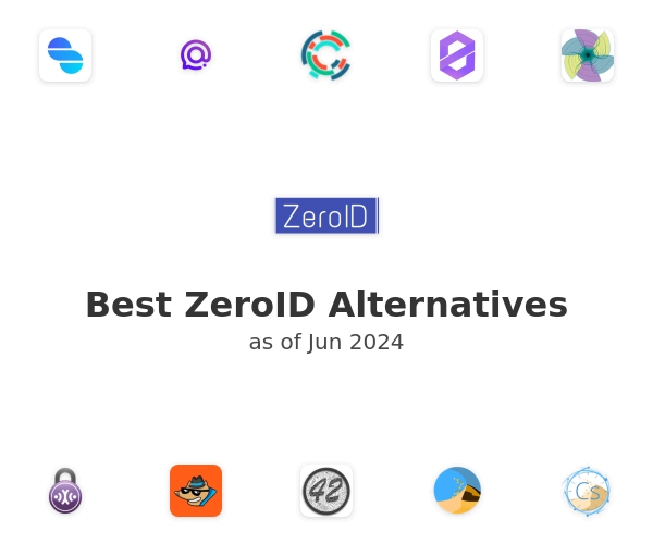 Best ZeroID Alternatives
