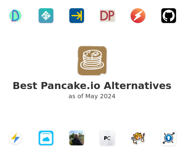 Best Pancake.io Alternatives
