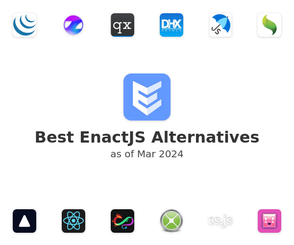 Best EnactJS Alternatives