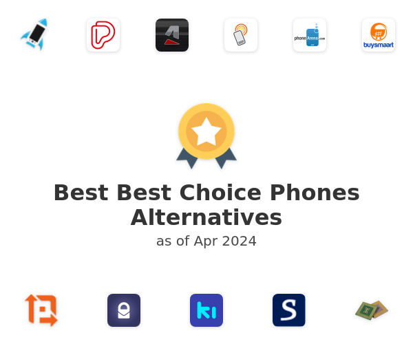 Best Best Choice Phones Alternatives