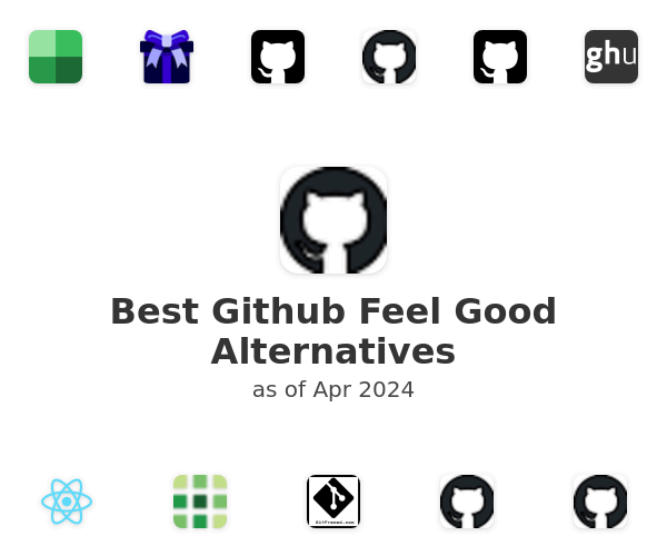Best Github Feel Good Alternatives