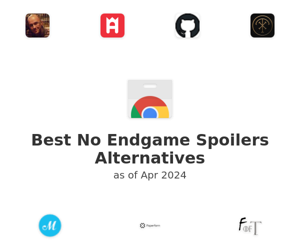 Best No Endgame Spoilers Alternatives