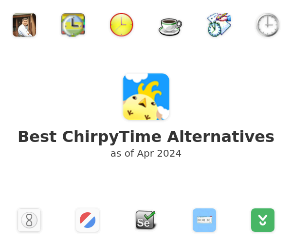 Best ChirpyTime Alternatives