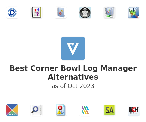 Best Corner Bowl Log Manager Alternatives