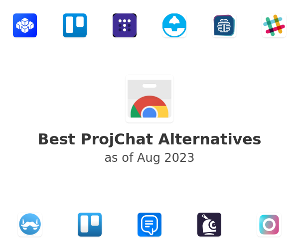 Best ProjChat Alternatives