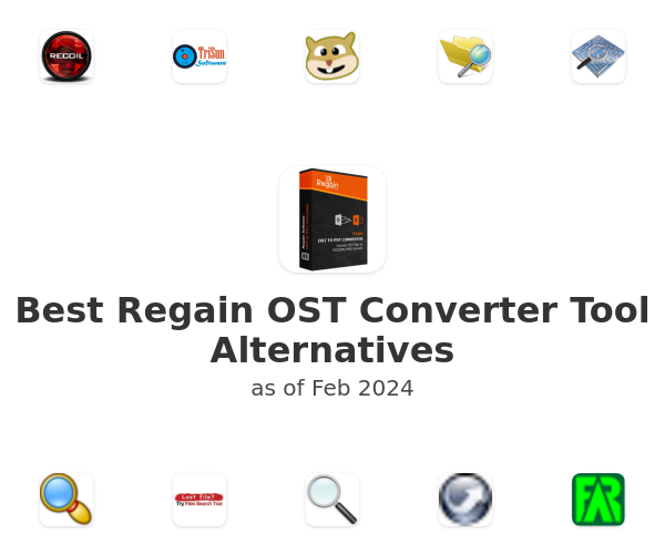 Best Regain OST Converter Tool Alternatives