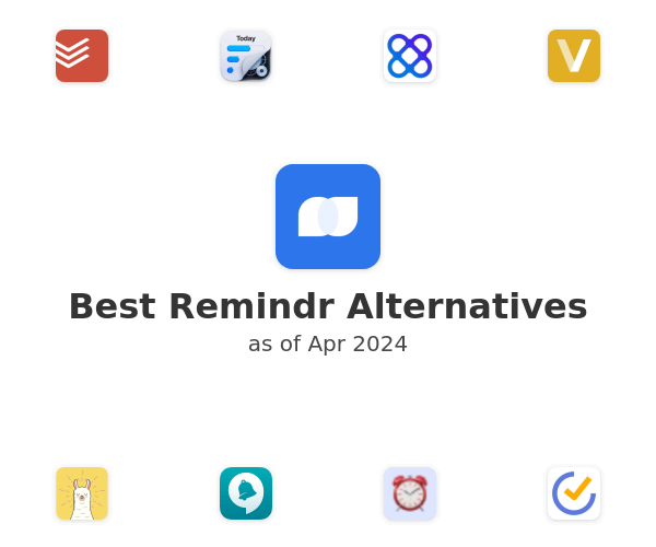 Best Remindr Alternatives
