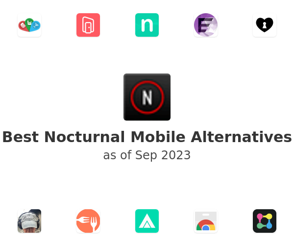 Best Nocturnal Mobile Alternatives