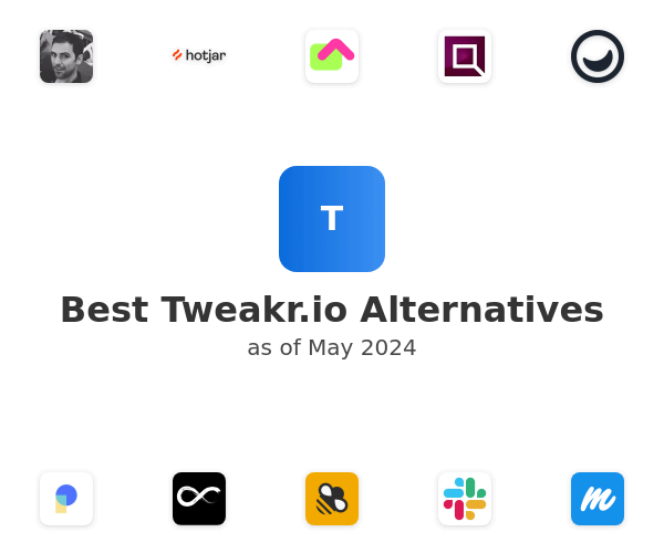Best Tweakr.io Alternatives