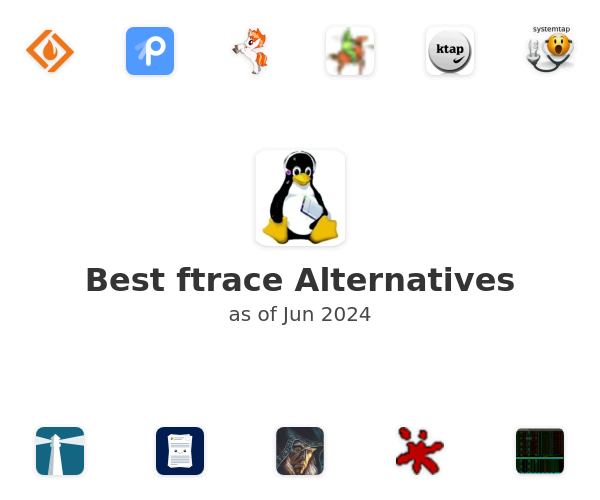Best ftrace Alternatives