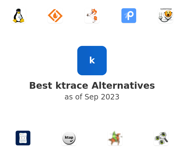 Best ktrace Alternatives