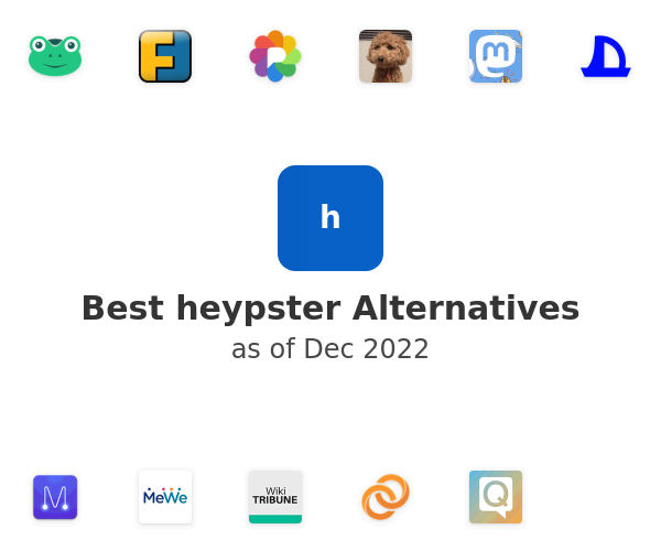 Best heypster Alternatives
