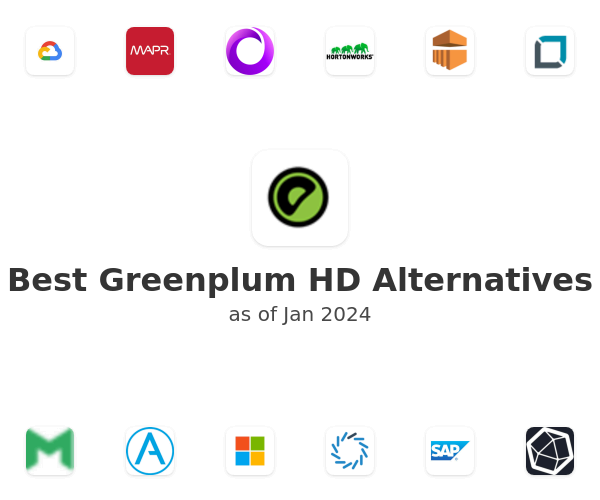 Best Greenplum HD Alternatives