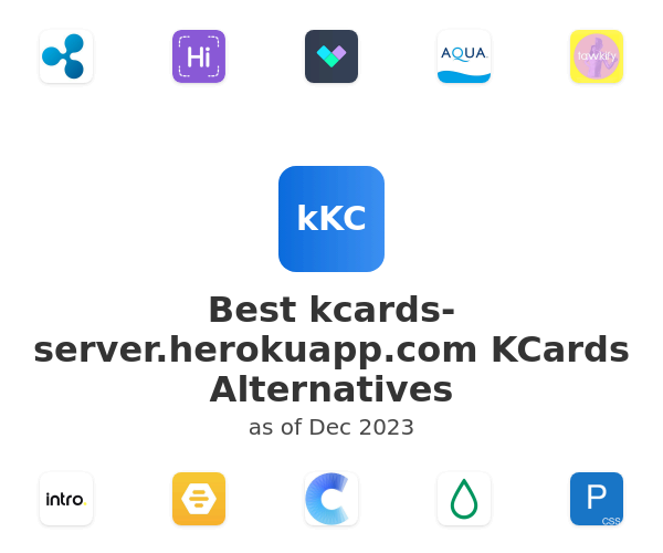 Best kcards-server.herokuapp.com KCards Alternatives
