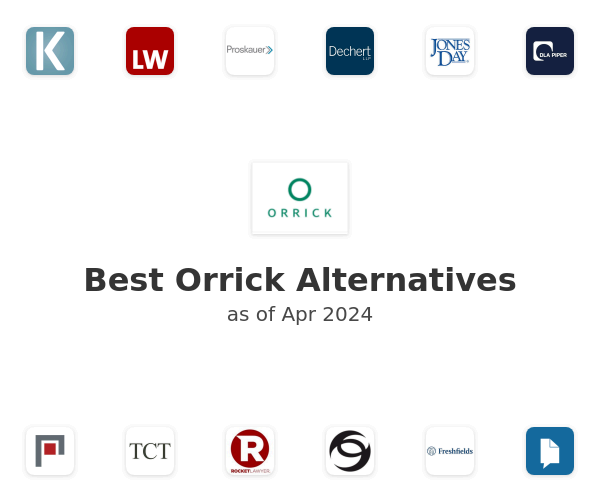 Best Orrick Alternatives