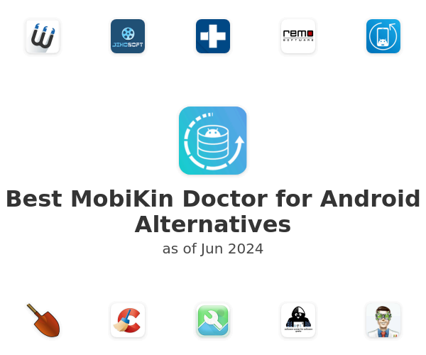 Best MobiKin Doctor for Android Alternatives