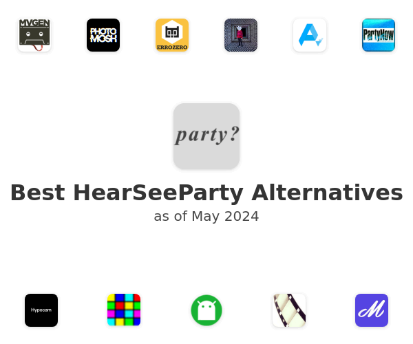Best HearSeeParty Alternatives