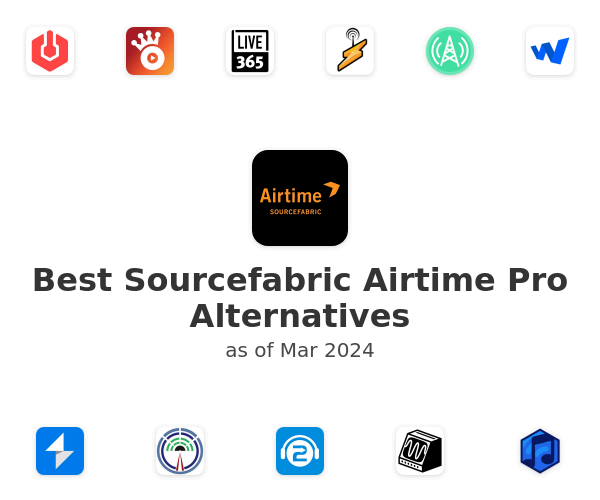 Best Sourcefabric Airtime Pro Alternatives