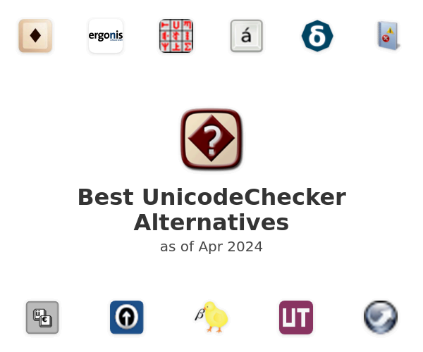 Best UnicodeChecker Alternatives