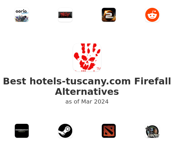 Best hotels-tuscany.com Firefall Alternatives