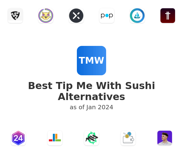 Best Tip Me With Sushi Alternatives