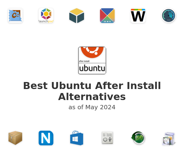 Best Ubuntu After Install Alternatives