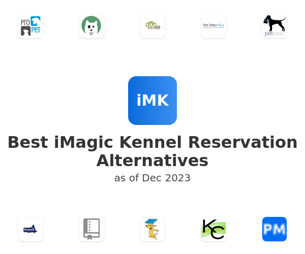 Best iMagic Kennel Reservation Alternatives