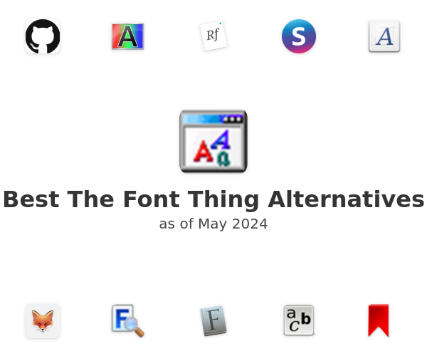 Best The Font Thing Alternatives