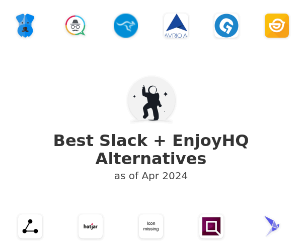 Best Slack + EnjoyHQ Alternatives