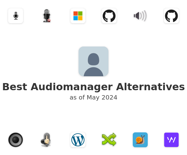 Best Audiomanager Alternatives