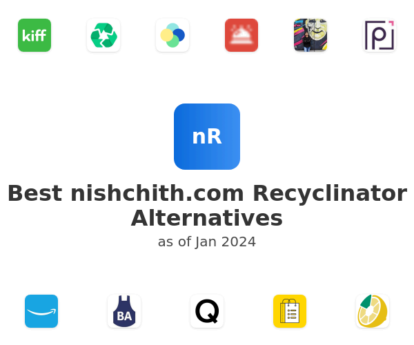 Best nishchith.com Recyclinator Alternatives