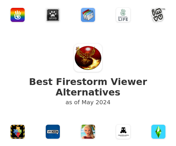 Best Firestorm Viewer Alternatives