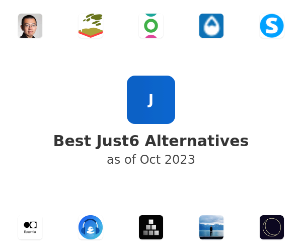 Best Just6 Alternatives