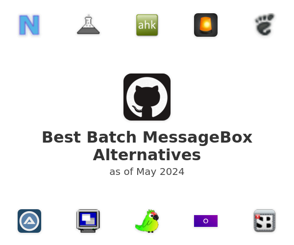 Best Batch MessageBox Alternatives